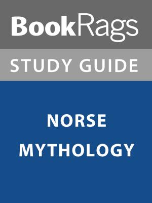 Cover of the book Summary & Study Guide: Norse Mythology by BookRags
