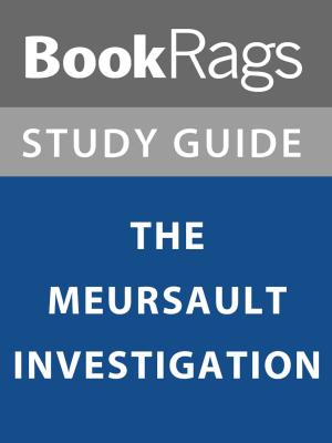 Cover of the book Summary & Study Guide: The Meursault Investigation by BookRags