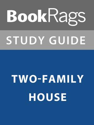 Cover of the book Summary & Study Guide: Two-Family House by BookRags