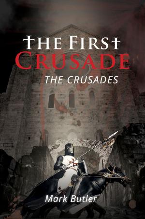 Cover of the book The First Crusade by Oluwatosin Ojumu