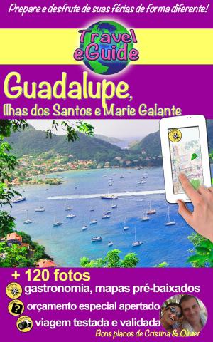 Cover of Travel eGuide: Guadalupe, Ilhas Saintes e Marie Galante