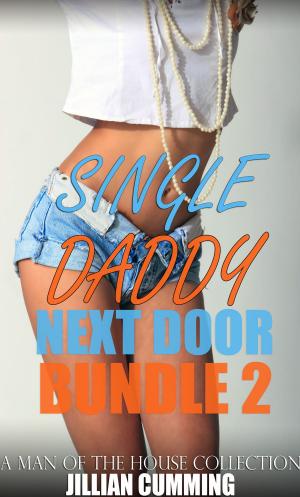Cover of the book Single Daddy Next Door Bundle 2 by Jillian Cumming