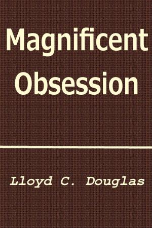 Cover of the book Magnificent Obsession by Anna Bowman Dodd