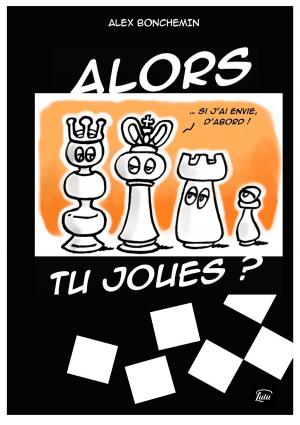 Cover of the book Alors tu joues ? by Rock Page