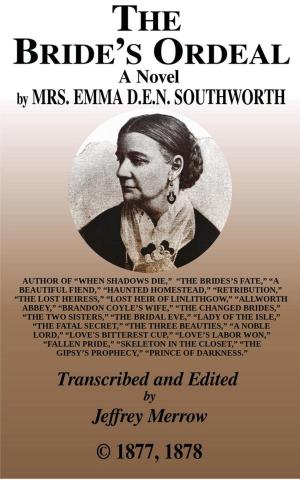 Cover of the book The Bride's Ordeal by Emma Dorothy Eliza Nevitte Southworth