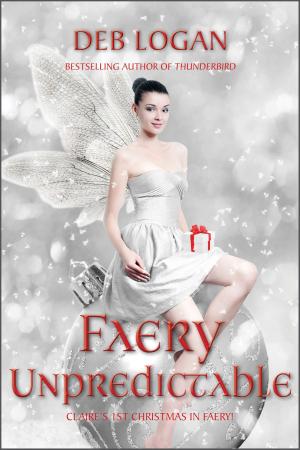 Cover of the book Faery Unpredictable by Debbie Mumford