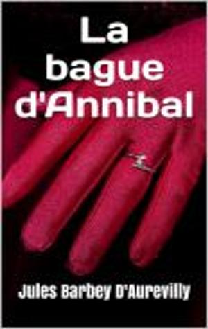 Cover of the book La bague d'Annibal by Hector Malot