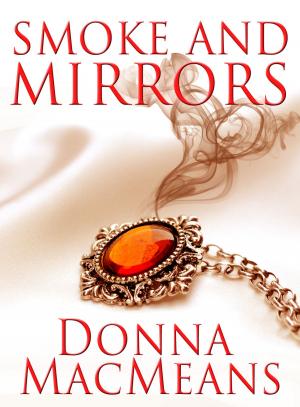 Cover of the book Smoke and Mirrors by Sandra Ann Miller