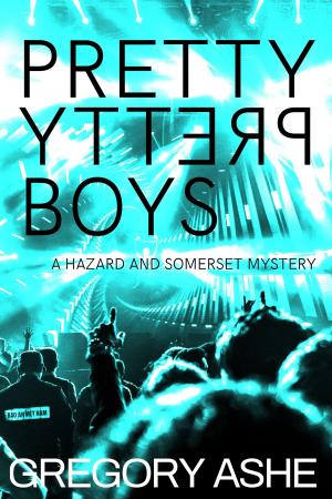 Cover of the book Pretty Pretty Boys by Gregory Ashe