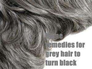 Cover of the book Home remedies for grey hair to turn black by Pauline Ferguson