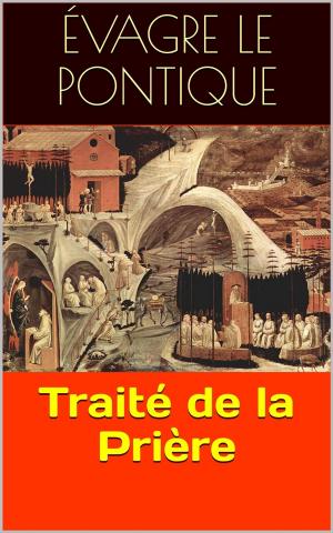 Cover of the book Traité de la Prière by Anatole France