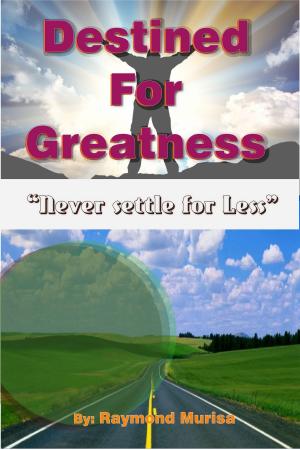 Cover of the book Destined for Greatness by Esculous