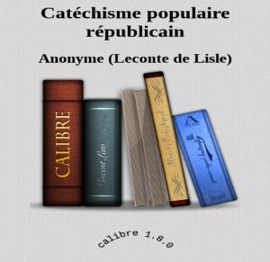 Book cover of Catéchisme populaire républicain