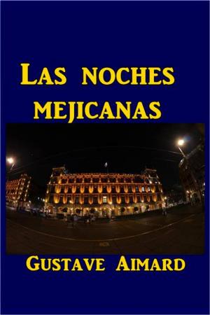 Cover of the book Las noches mejicanas by James Branch Cabell