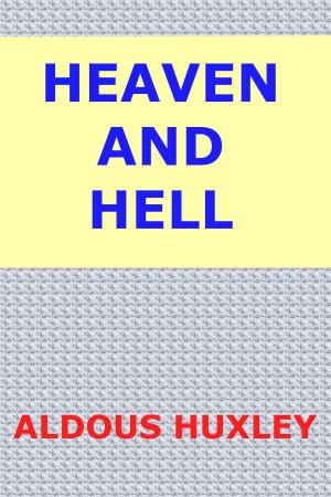 Cover of the book Heaven and Hell by James Oliver Curwood