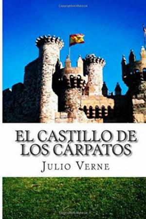 Cover of the book El castillo de los Cárpatos by Benito Pérez Galdós