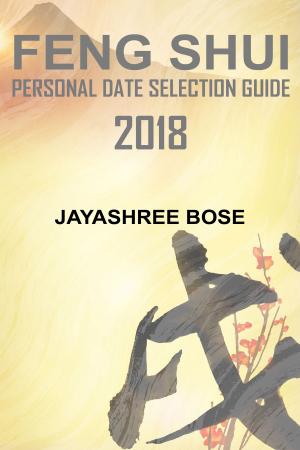Cover of the book Feng Shui Personal Date Selection Guide 2018 by Karen A. Anderson