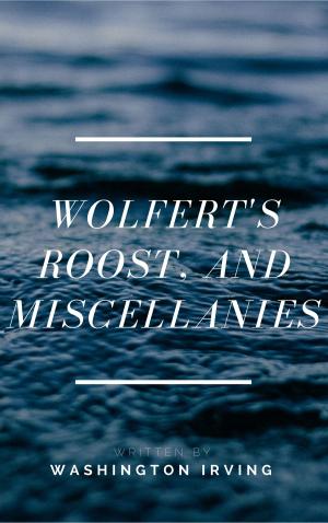Cover of the book Wolfert's Roost, and Miscellanies (Annotated) by Phyllis Appel
