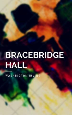 Book cover of Bracebridge Hall (Annotated & Illustrated)