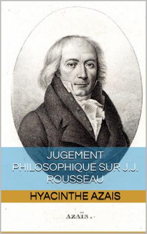 Cover of the book jugement philosophique sur j.j. rousseau by petrus borel