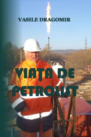 Cover of the book Viața de petrolist by David Walls