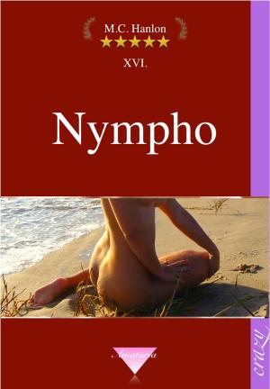 Cover of the book Nympho by M.C. Hanlon