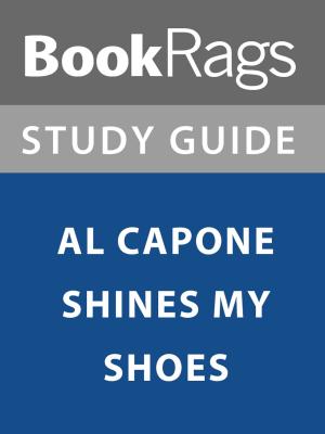 Cover of the book Summary & Study Guide: Al Capone Shines My Shoes by Instaread