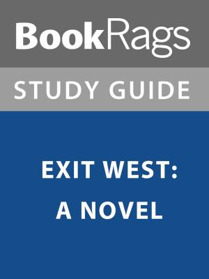 bigCover of the book Summary & Study Guide: Exit West: A Novel by 