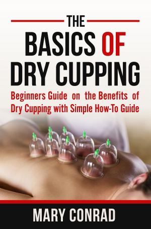 bigCover of the book The Basics of Dry Cupping by 
