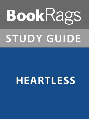 Cover of the book Summary & Study Guide: Heartless by Mary Esther Wacaster