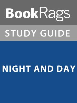 bigCover of the book Summary & Study Guide: Night and Day by 