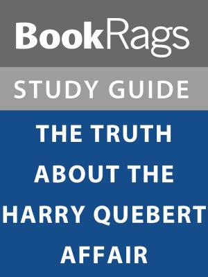 Cover of Summary & Study Guide: The Truth About the Harry Quebert Affair