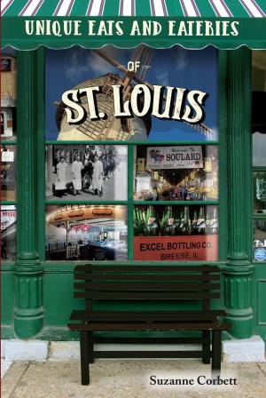 Cover of the book Unique Eats and Eateries of St. Louis by Valerie Battle Kienzle