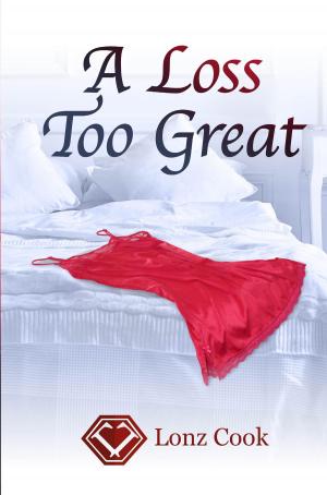 Cover of the book A Loss Too Great by Petra Webb
