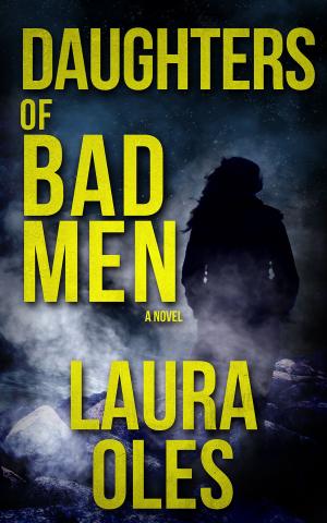 Cover of the book Daughters of Bad Men by Nicholas Conley