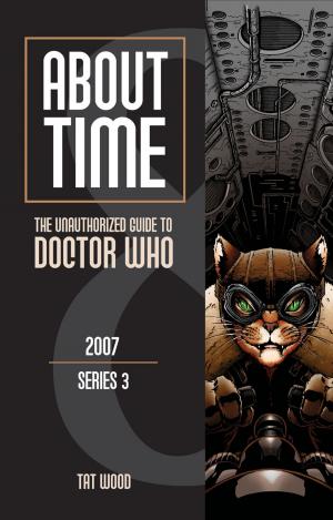 Cover of the book About Time 8: The Unauthorized Guide to Doctor Who (Series 3) by Lars Pearson, Lance Parkin