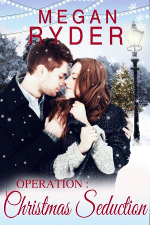 Cover of the book Operation Christmas Seduction by M. Clarke