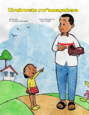 Cover of the book Urukweto rw’amayobera by Emily Cyr