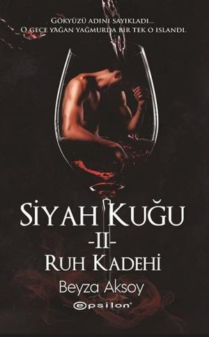 Cover of the book Siyah Kuğu 2-Ruh Kadehi by Buket Özdal