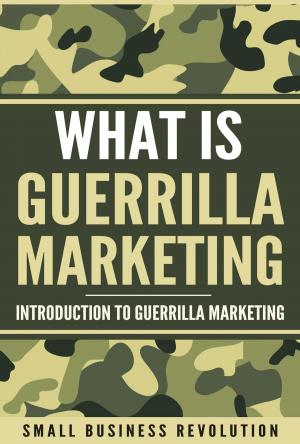 bigCover of the book Whаt iѕ Guеrrillа Mаrkеting by 