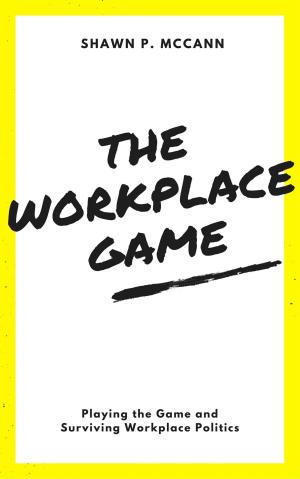 Cover of the book The Workplace Game by Kingston Truman