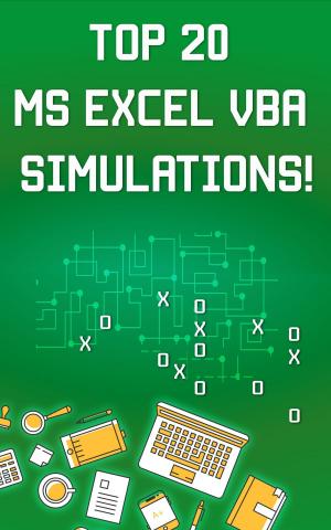 Book cover of Top 20 MS Excel VBA Simulations, VBA to Model Risk, Investments, Growth, Gambling, and Monte Carlo Analysis