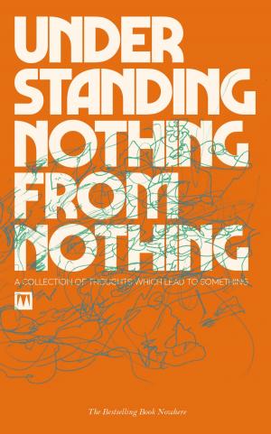 Cover of the book Understanding Nothing From Nothing by F.M.R.