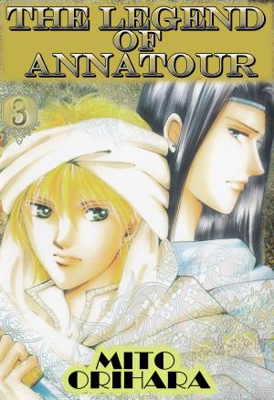 Cover of the book THE LEGEND OF ANNATOUR by Valerie Bowman