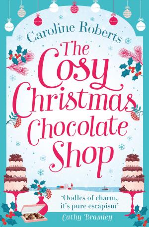 Cover of the book The Cosy Christmas Chocolate Shop by Katherine Applegate