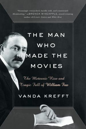Cover of the book The Man Who Made the Movies by Jeremy Brown