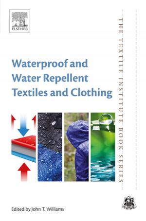 Cover of the book Waterproof and Water Repellent Textiles and Clothing by J. D. Kaplunov, L. Yu Kossovitch, E. V. Nolde