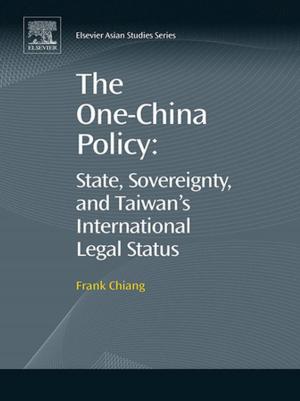 Cover of the book The One-China Policy: State, Sovereignty, and Taiwan’s International Legal Status by 