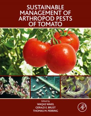 Cover of the book Sustainable Management of Arthropod Pests of Tomato by Dafydd Thomas, MA, MD, FRCP, Bev Daily, MB, BSG