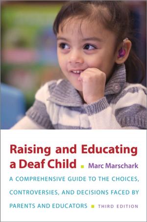 Cover of the book Raising and Educating a Deaf Child by Jon E. Grant, Samuel R. Chamberlain, Brian L. Odlaug